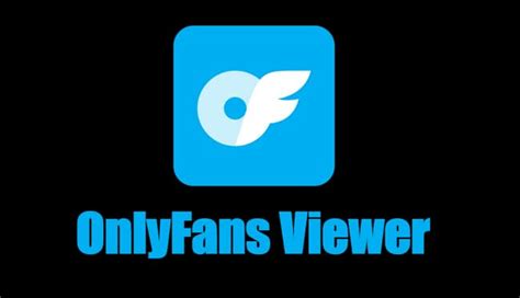 where can i watch onlyfans for free|Top 5 OnlyFans Viewer Tools to View OnlyFans Free。